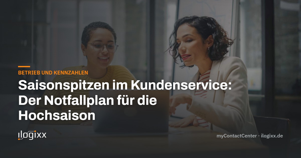 Titelkarte: Saisonspitzen im Kundenservice – Der Notfallplan für die Hochsaison